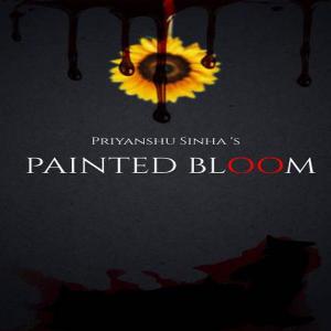 Painted Bloom Painted Bloom
